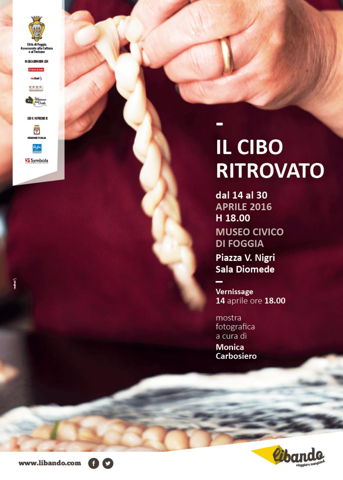 "Libando" apre con la mostra "Il cibo ritrovato", viaggio alla scoperta dei piatti dei nostri nonni - La locandina della mostra "Il cibo ritrovato"