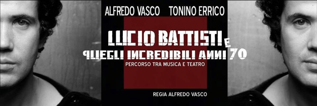 Al Piccolo Teatro omaggio a Lucio Battisti: "Lucio Battisti e quegli incredibili anni 70" - 