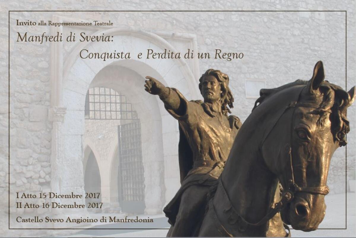 Rappresentazione teatrale "Manfredi di Svevia: conquista e perdita di un Regno" - 