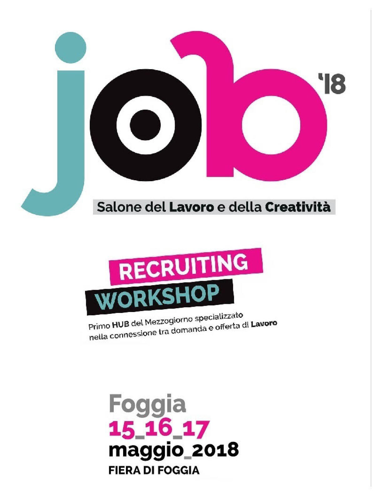 Salone del lavoro e della Creatività- Oggi l'inaugurazione - Slcfoggia2018