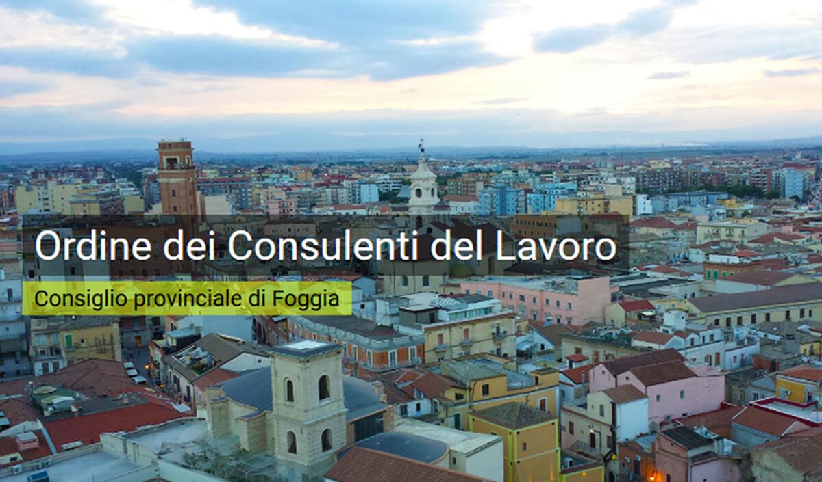 Rinnovato il Direttivo dell’ordine dei Consulenti del Lavoro della provincia di Foggia. Confermato il presidente Massimiliano Fabozzi. - Ordine dei Consulenti del Lavoro di Foggia
