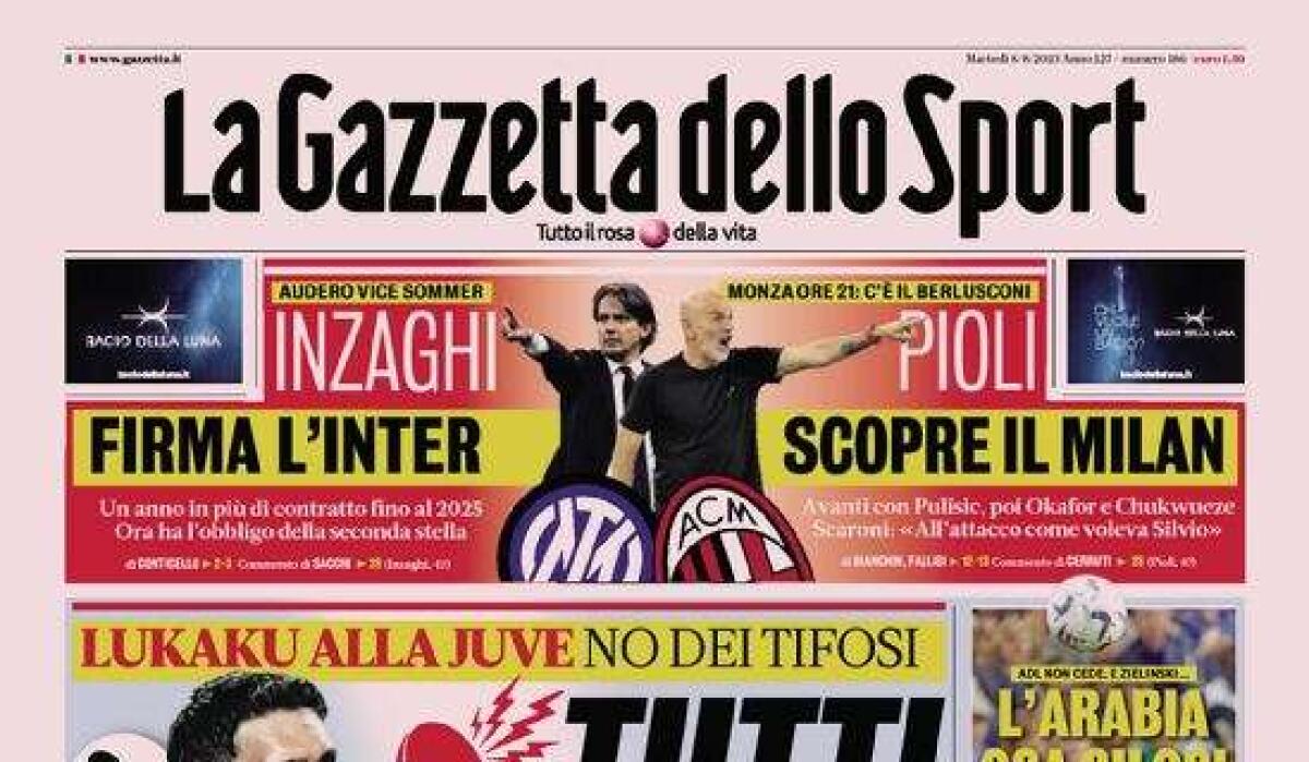 Prime pagine dei giornali sportivi: "Lukaku alla Juve, no dei tifosi" - 