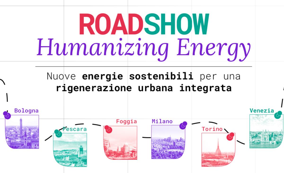A Foggia la terza tappa del Roadshow Humanizing Energy di Italia in Classe A - 