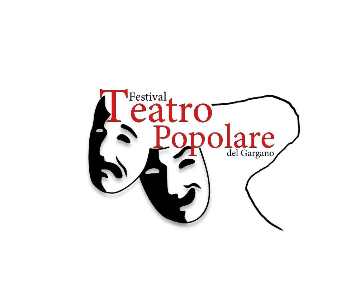 Festival del Teatro Popolare del Gargano ecco il bando per partecipare - 