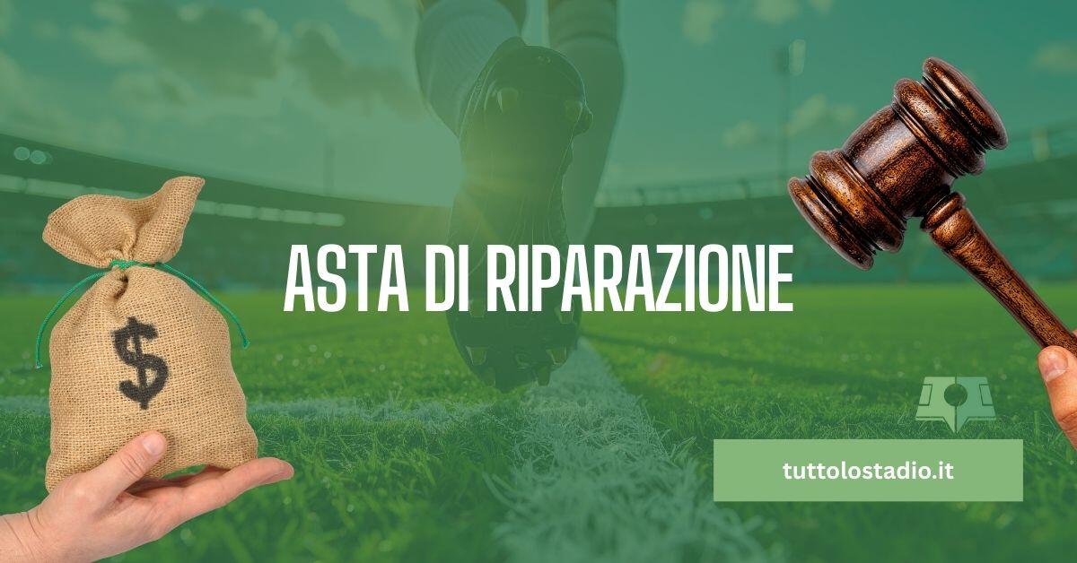 Guida all'asta di riparazione del Fantacalcio - Tuttolostadio.it