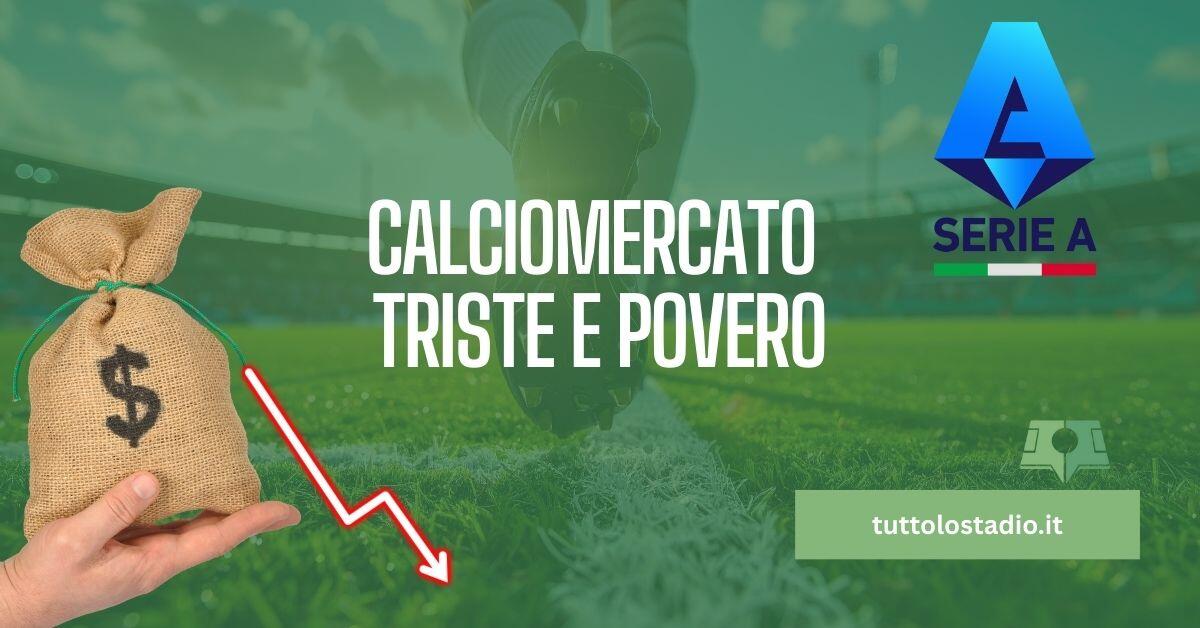 Un calciomercato triste e povero - 
