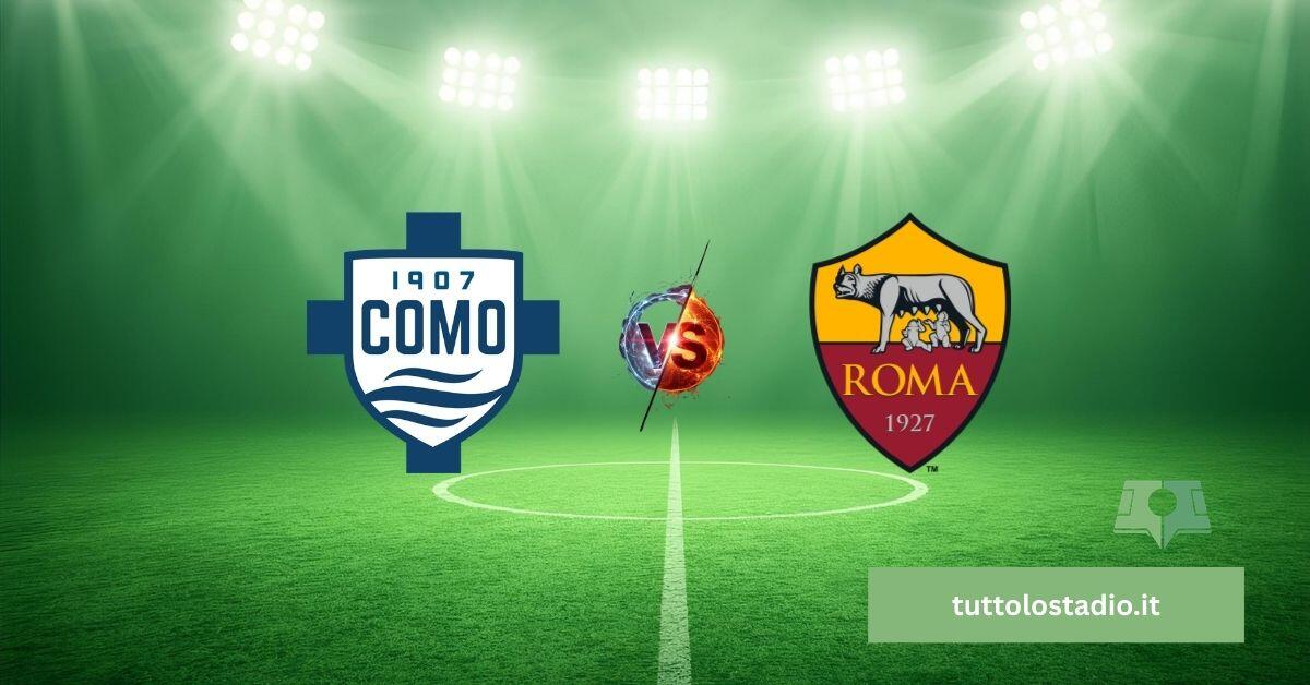 Como-Roma: cosa aspettarsi dal big match - Tuttolostadio.it
