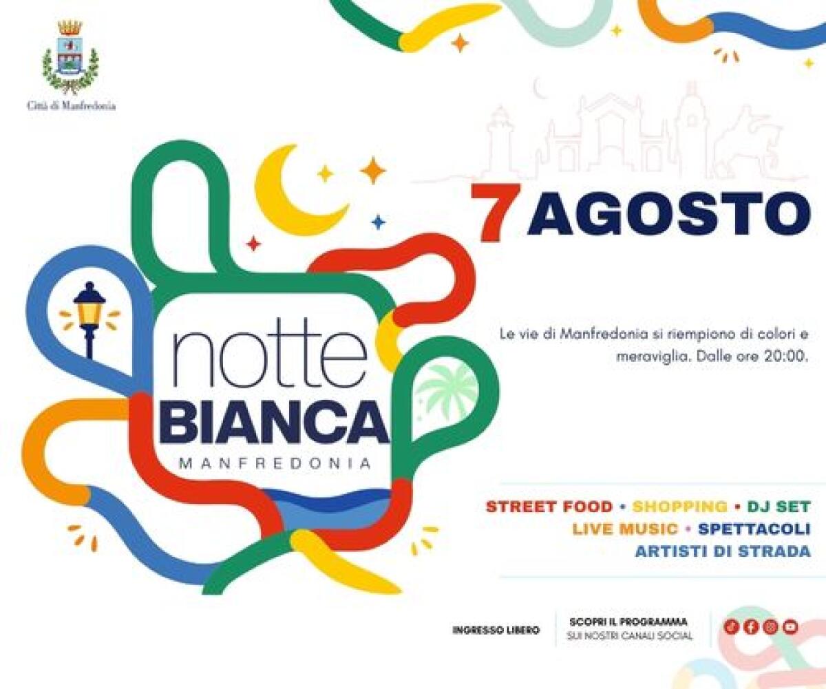Il 7 agosto a Manfredonia torna la Notte Bianca, musica, food e animazione per i più piccoli - 