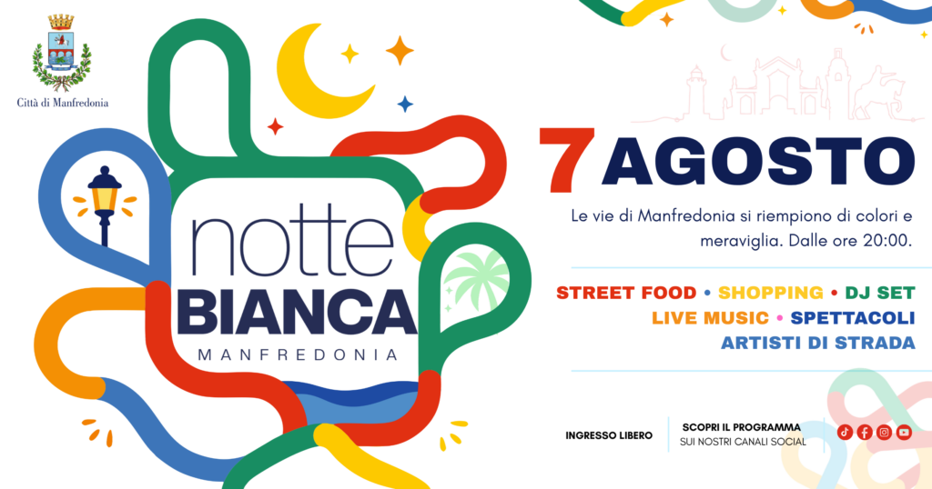Il 7 agosto a Manfredonia torna la Notte Bianca, musica, food e animazione per i più piccoli
